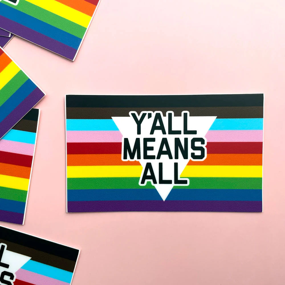 Y'all Means All Sticker