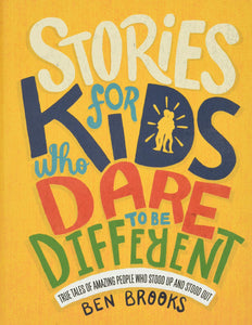 Stories For Kids Who Dare To Be Different